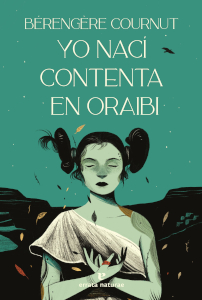 Aborígenes americanos, Bérengère Cournut, Yo nací contenta en Oraibi.